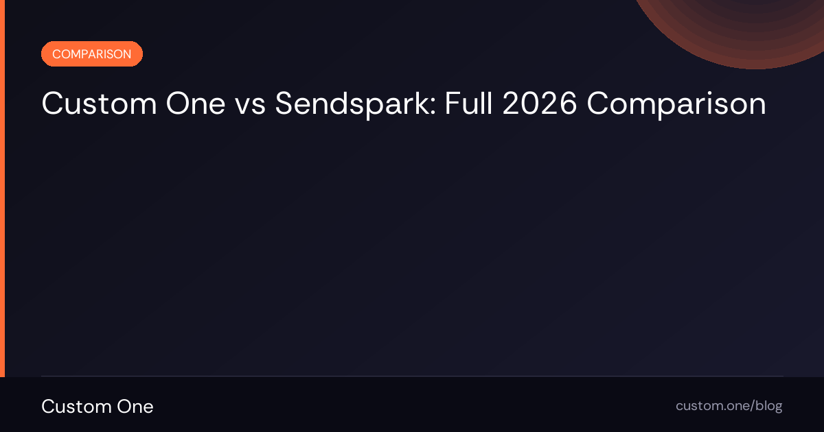 Comparatif Custom One vs Sendspark