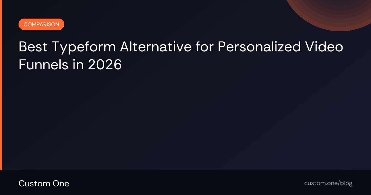 Best Typeform Alternative for Personalized Video Funnels